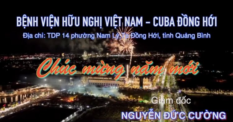 Bệnh viện Hữu Nghị Việt Nam - Cu Ba Đồng Hới chúc mừng năm mới 2025
